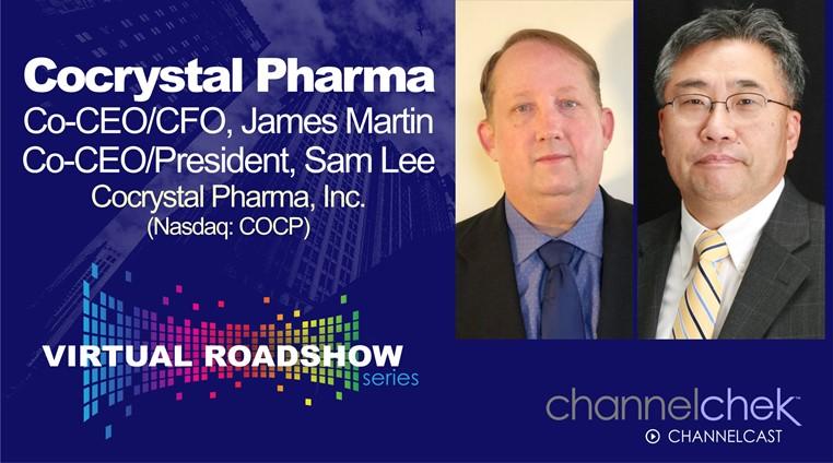 Virtual Roadshow with Cocrystal Pharma (COCP) Interim Co-CEOs Sam Lee, President & James Martin, CFO