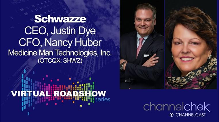 Virtual Roadshow with Schwazze (SHWZ) CEO Justin Dye and CFO Nancy Huber