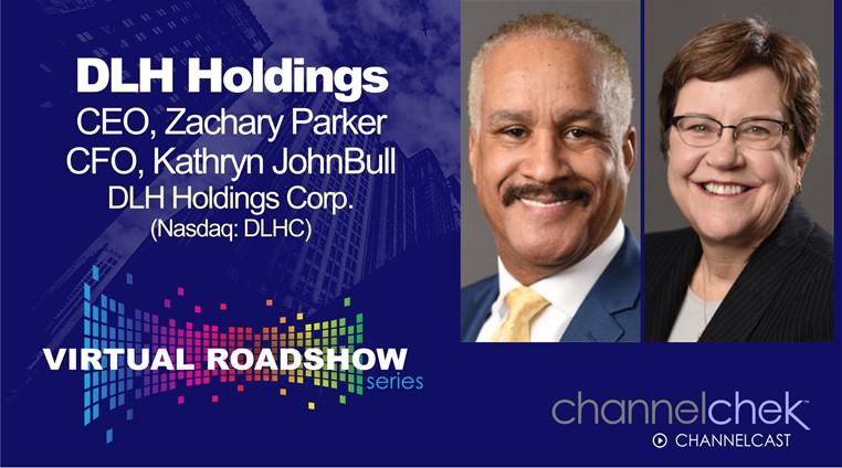 Virtual Roadshow with DLH Corp. (DLHC) CEO Zachary Parker and CFO Kathryn JohnBull