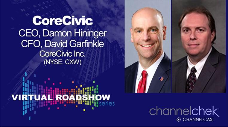 Virtual Roadshow with CoreCivic (CXW) CEO Damon Hininger and CFO David Garfinkle