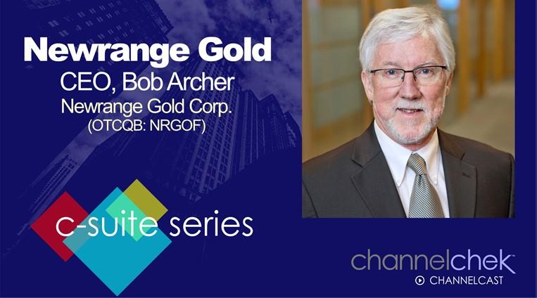 C-Suite Interview with Newrange Gold (NRGOF)(NRG:CA) President & CEO Robert Archer