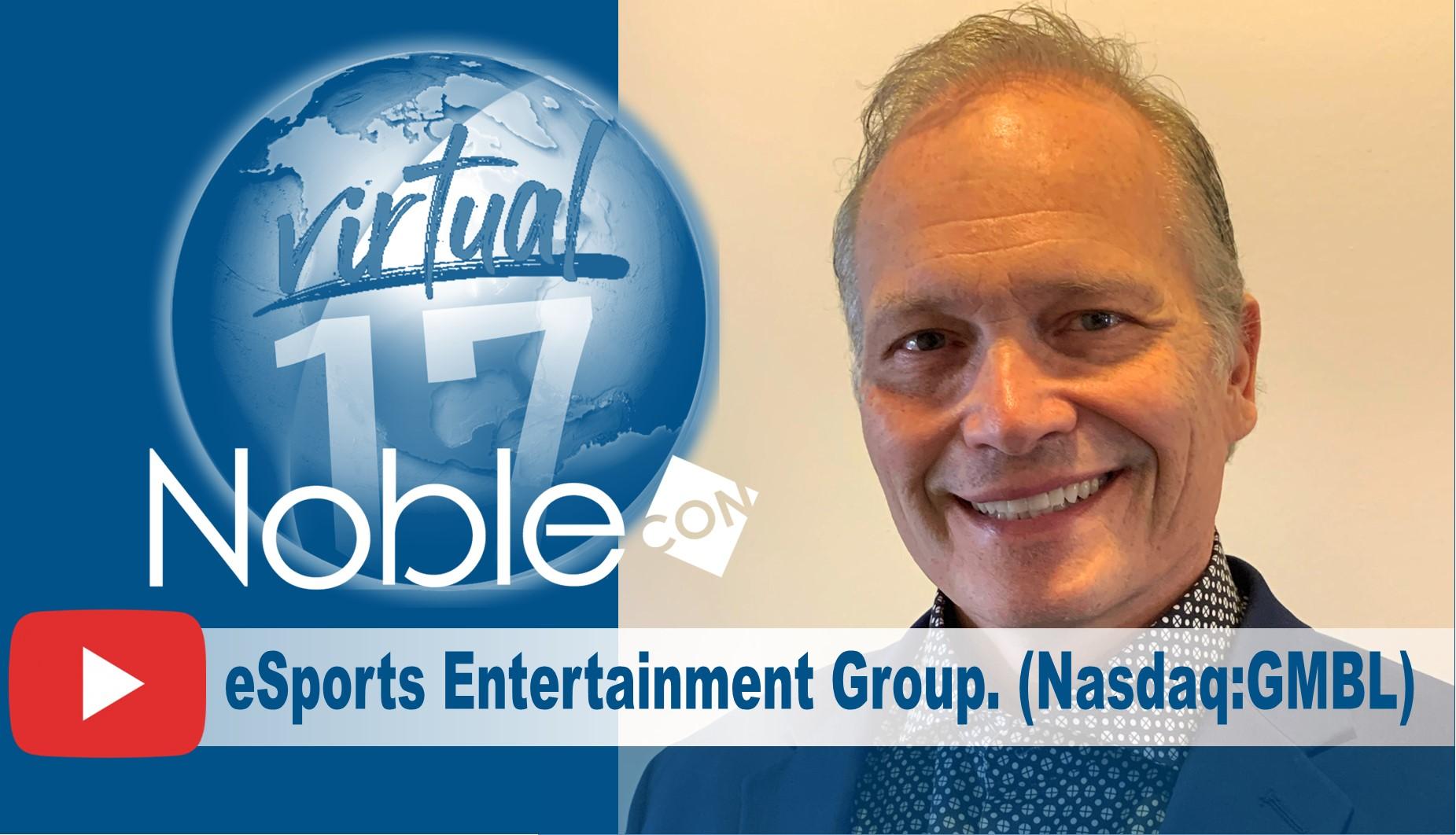 Esports Entertainment Group (GMBL) Scheduled To Present at NobleCon17