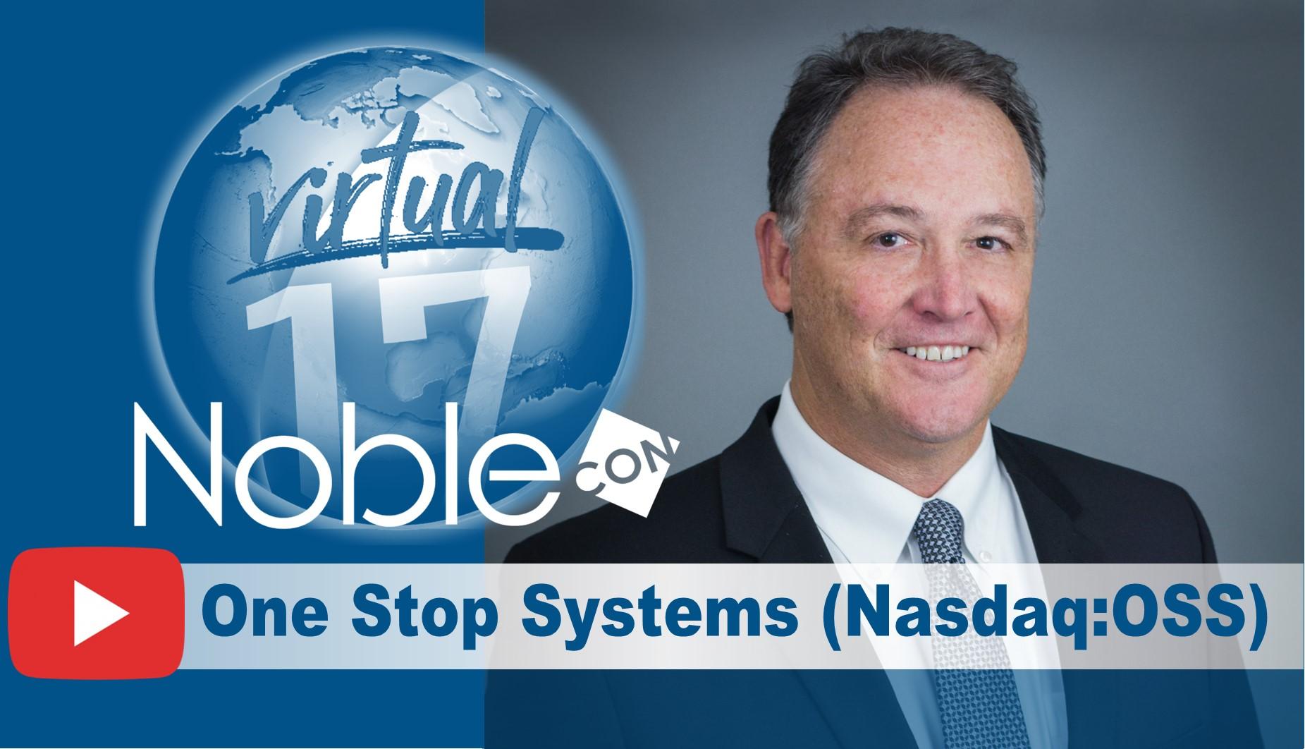 One Stop Systems (OSS) Scheduled To Present at NobleCon17