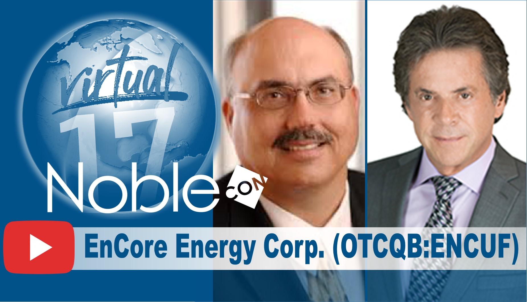 enCore Energy (ENCUF)(EU:CA) Scheduled To Present at NobleCon17