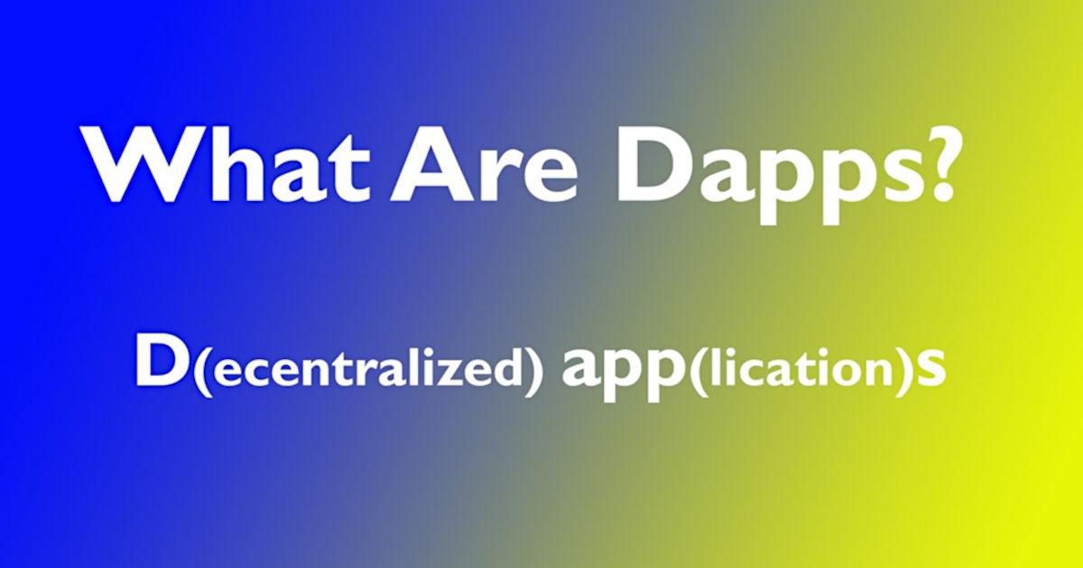 Decentralized Apps Using Blockchain to Change the Internet