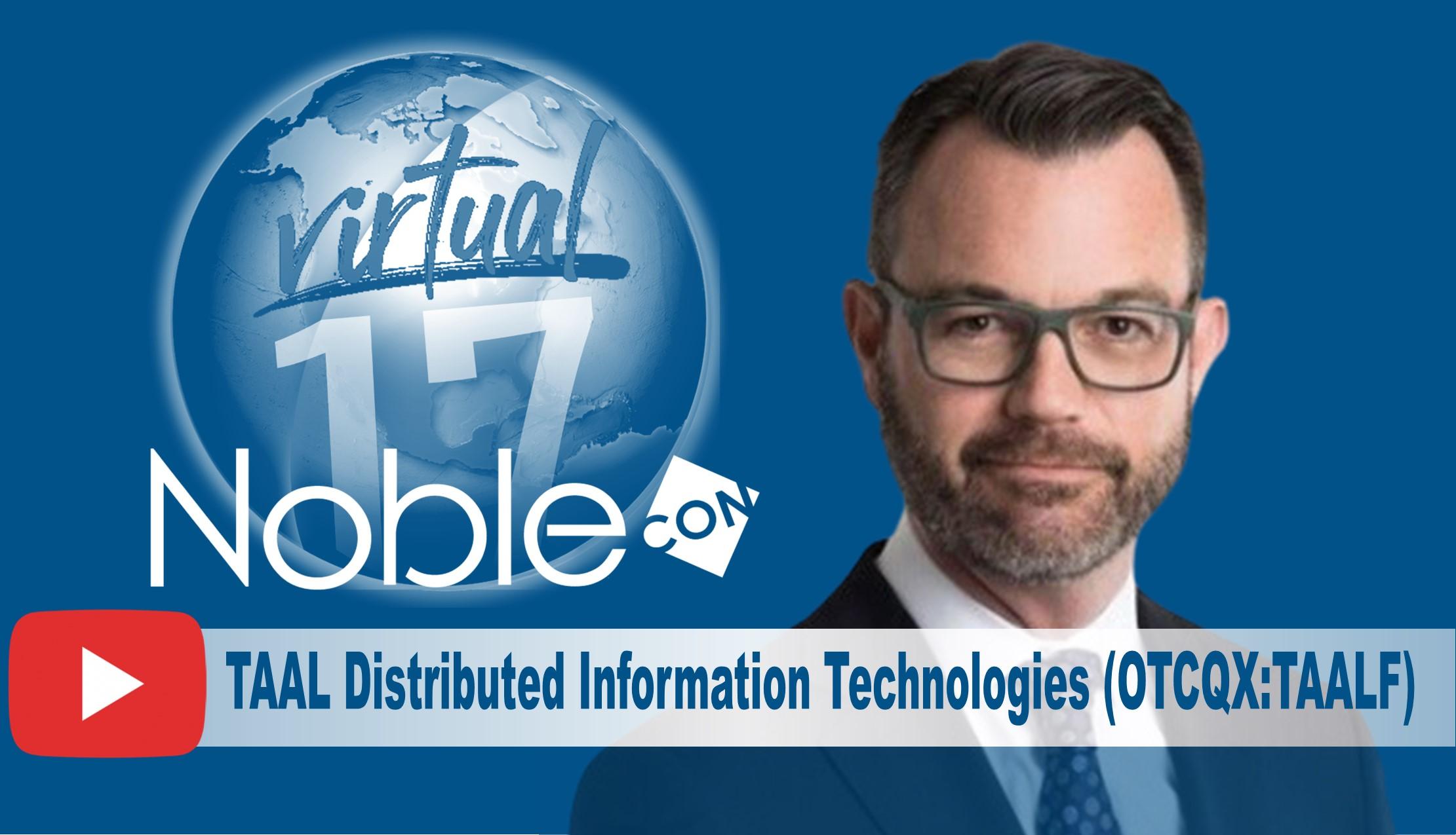 TAAL Distributed Information Technologies (TAALF) Scheduled To Present at NobleCon17