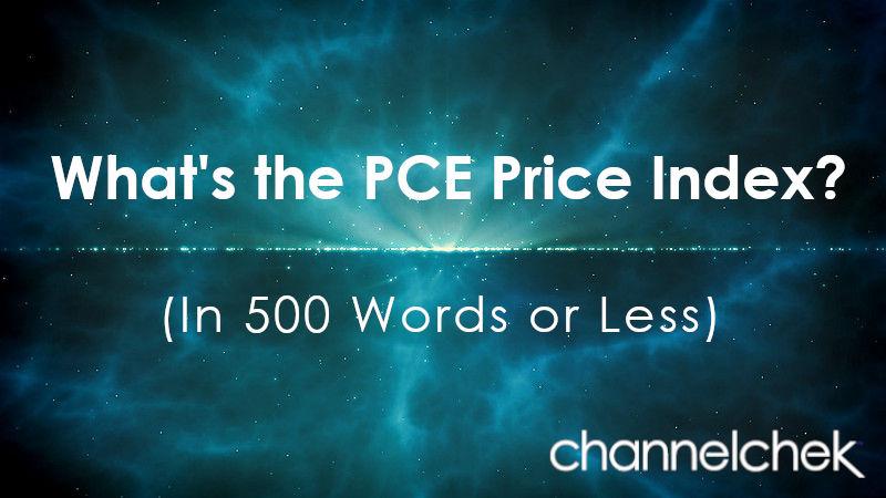 What is the PCE Price Index (In 500 Words or Less)?