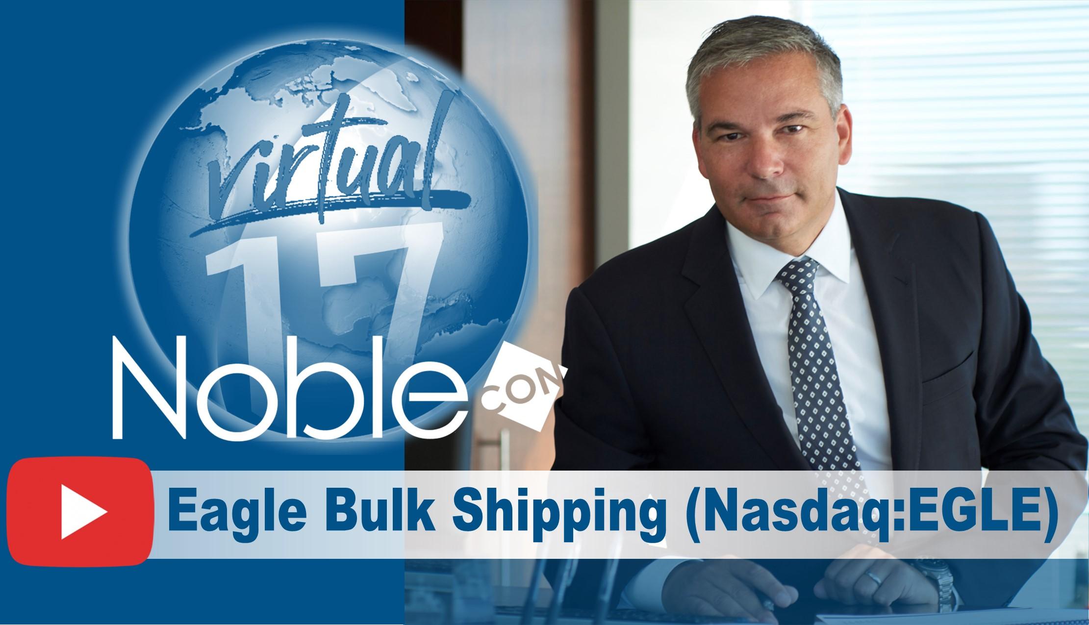 Eagle Bulk Shipping (EGLE) Scheduled To Present at NobleCon17