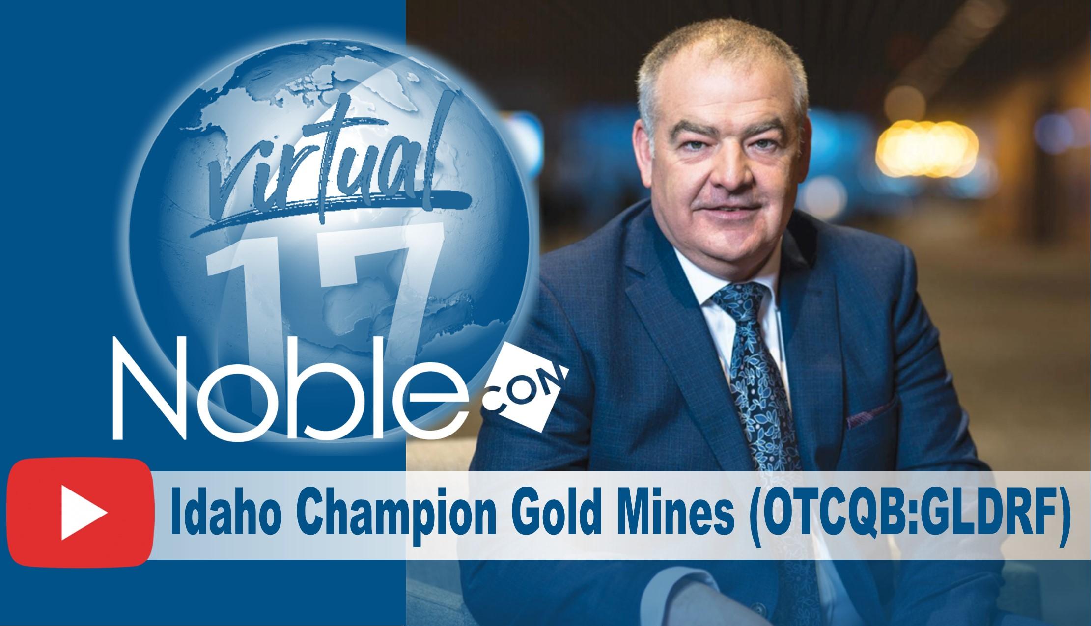 Idaho Champion Gold Mines Canada (GLDRF) NobleCon17 Presentation Replay