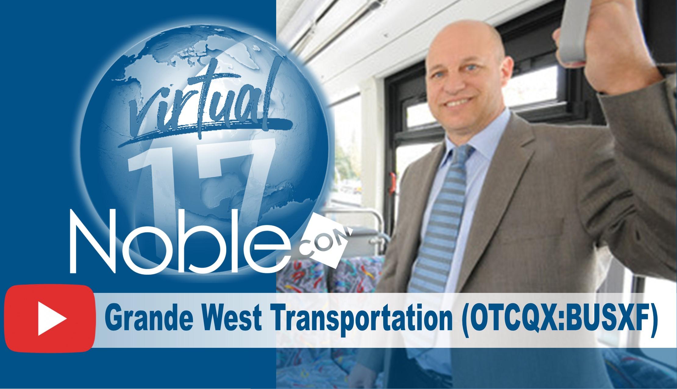 Grande West Transportation Group (BUSXF) NobleCon17 Presentation Replay