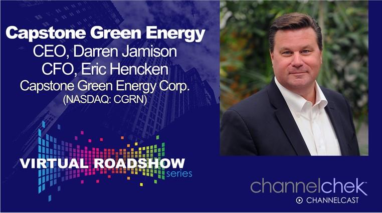 Virtual Roadshow with Capstone Green Energy (CGRN) CEO Darren Jamison & CFO Eric Henchken