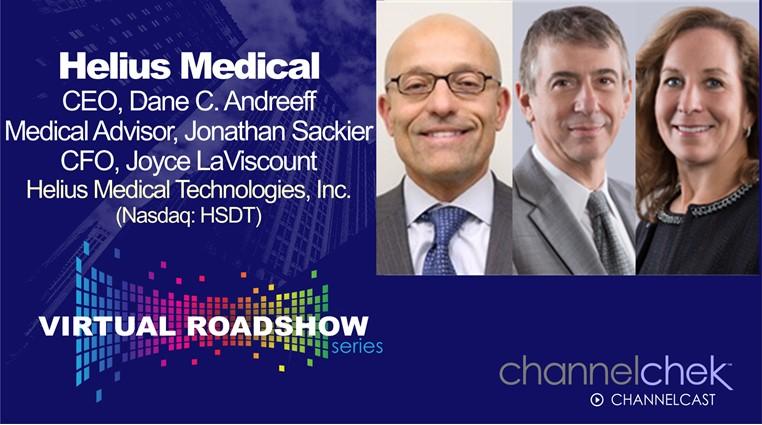 Virtual Roadshow with Helius Medical Technologies (HSDT) Interim CEO, CFO/COO, and Medical Advisor