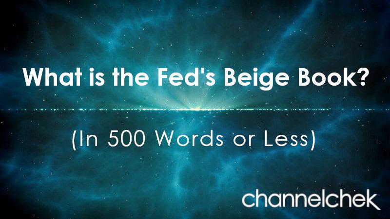 What is the Feds Beige Book? (In 500 Words or Less)