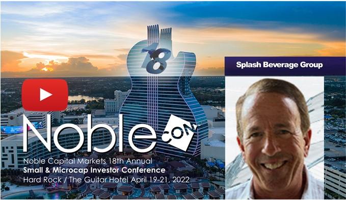 Splash Beverage Group (SBEV) NobleCon18 Presentation Replay